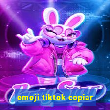 emoji tiktok copiar